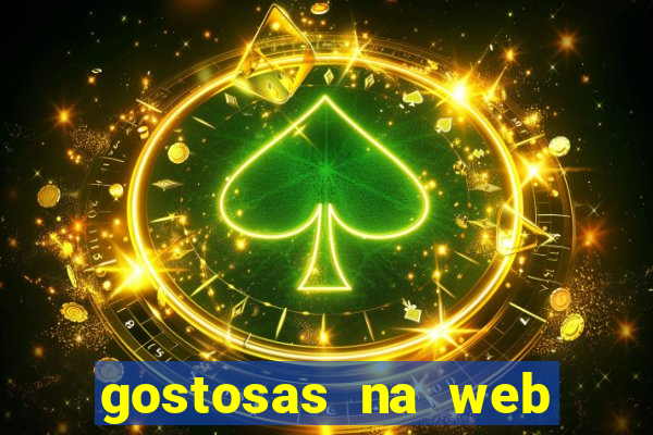 gostosas na web cam ao vivo